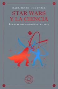 STAR WARS Y LA CIENCIA | 9791388154645 | BRAKE, MARK/ CHASE, JON