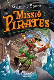 MISSIÓ PIRATES, VIATGE EN EL TEMPS 12 | 9788418443640 | STILTON, GERONIMO