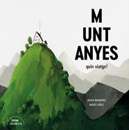 MUNTANYES. QUIN VIATGE! | 9788416427918 | BERMÚDEZ, JAVIER/LÓPEZ, MERCÈ