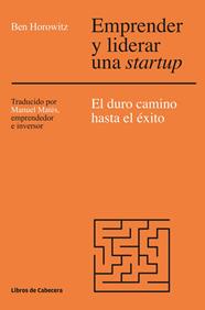 EMPRENDER Y LIDERAR UNA STARTUP | 9788494522284 | HOROWITZ, BEN