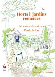 HORTS I JARDINS REMEIERS | 9788412980622 | LEBAY, PAULE