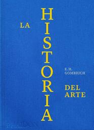 HISTORIA DEL ARTE GOMBRICH (LUJO) | 9781838668402 | E.H. GOMBRICH