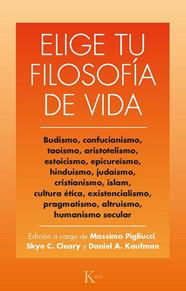 ELIGE TU FILOSOFÍA DE VIDA | 9788499888491