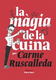 MAGIA DE LA CUINA, LA | 9788416670215 | RUSCALLEDA, CARME