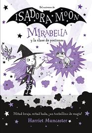 MIRABELLA.3/ MIRABELLA Y LA CLASE DE POCIONES | 9788420456683 | MUNCASTER, HARRIET