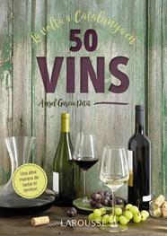 VOLTA A CATALUNYA EN 50 VINS, LA | 9788417273521 | GARCIA PETIT, ÀNGEL