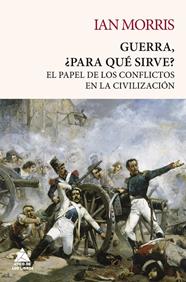 GUERRA, ¿PARA QUÉ SIRVE? | 9788418217432 | MORRIS, IAN