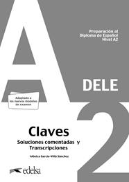 PREPARACIÓN AL DELE A2. SOLUCIONES COMENTADAS Y TRANSCRIPCIONES. EDICIÓN 2020 | 9788490817186 | GARCÍA-VIÑÓ SÁNCHEZ, MÓNICA MARÍA