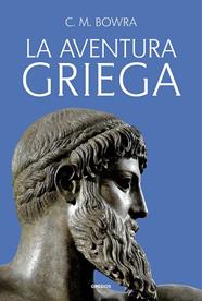 AVENTURA GRIEGA, LA | 9788424999414 | BOWRA, C. M.