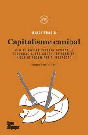 CAPITALISME CANIBAL - CAT | 9788418705557 | FRASER, NANCY