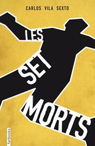 SET MORTS, LES | 9788415745853 | VILA SIXTO, CARLOS