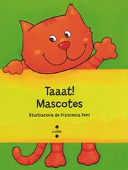 TAAAT! MASCOTES | 9788466137300 | FERRI, FRANCESCA