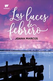 LUCES DE FEBRERO, LAS/ (MESES A TU LADO 4) | 9788419421135 | MARCÚS, JOANA