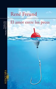 AMOR ENTRE LOS PECES, EL | 9788420416908 | FREUND, RENÉ