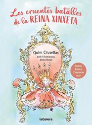 CRUENTES BATALLES DE LA REINA XINXETA, LES | 9788424676001 | CRUSELLES ALBERCH, QUIM