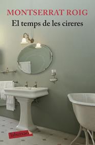 TEMPS DE LES CIRERES, EL | 9788496863989 | ROIG, MONTSERRAT
