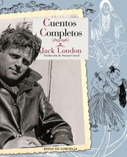CUENTOS COMPLETOS/ JACK LONDON | 9788418141850 | LONDON, JACK