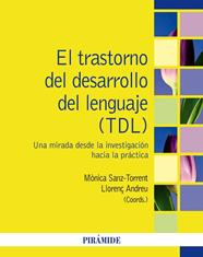 TRASTORNO DEL DESARROLLO DEL LENGUAJE (TDL), EL | 9788436847420 | SANZ-TORRENT, MÓNICA/ANDREU, LLORENÇ