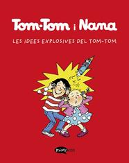 TOM-TOM I NANA 2. LES IDEES EXPLOSIVES DE TOM-TOM | 9788412399790 | VARIOS AUTORES