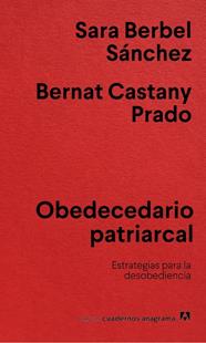 OBEDECEDARIO PATRIARCAL | 9788433922854 | BERBEL SÁNCHEZ, SARA/CASTANY PRADO, BERNAT