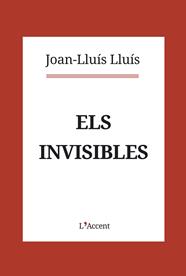 INVISIBLES, ELS | 9788416853403 | LLUÍS, JOAN-LLUÍS