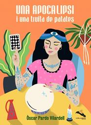 UNA APOCALIPSI I UNA TRUITA DE PATATES | 9788412204506 | PARDO VILARDELL, OSCAR