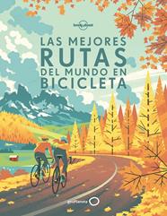 MEJORES RUTAS DEL MUNDO EN BICICLETA, LAS | 9788408170228 | AA. VV.