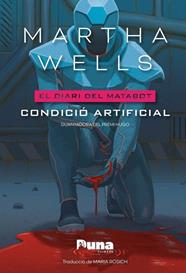CONDICIO ARTIFICIAL (CAT)/ EL DIRI DE MATBOT. 2 | 9791399105636 | WELLS, MARTHA