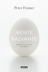 MENTE RADIANTE | 9788403014374 | FENNER, PETER