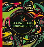 ERA DE LOS DINOSAURIOS, LA | 9788417308759 | BRUSATTE, STEVE/CHESTER, DANIEL