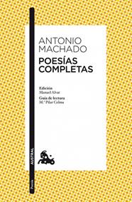 POESÍAS COMPLETAS-ANTONIO MACHADO | 9788467033342 | MACHADO, ANTONIO