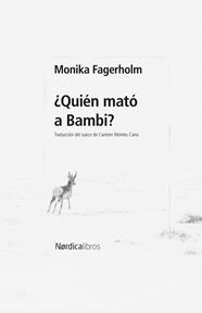 ¿QUIÉN MATÓ A BAMBI? | 9788410200678 | FAGERHOLM, MONIKA