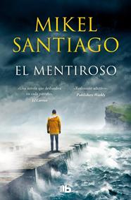 MENTIROSO, EL (TRILOGÍA DE ILLUMBE 1) | 9788413142722 | SANTIAGO, MIKEL
