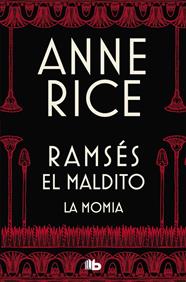 MOMIA (O RAMSÉS EL MALDITO), LA | 9788490705827 | RICE, ANNE