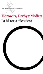 HISTORIA SILENCIOSA, LA | 9788432223174 | HOROWITZ, E./MOFFETT, K./DERBY, M.