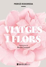 VIATGES I FLORS | 9791387563516 | RODODERA I GURGUÍ, MERCÉ
