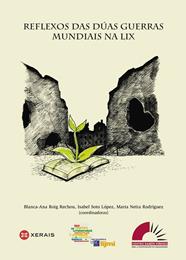REFLEXOS DAS DÚAS GUERRAS MUNDIAIS NA LIX | 9788491211235 | RED TEMÁTICA DE INVESTIGACIÓN  " LIJMI "
