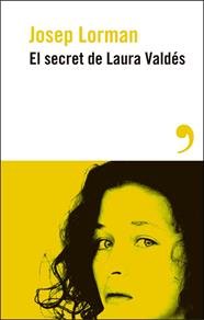 SECRET DE LAURA VALDÉS, EL | 9788410455276 | LORMAN, JOSEP