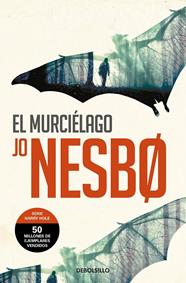 MURCIÉLAGO, EL (HARRY HOLE 1) | 9788466360579 | NESBO, JO