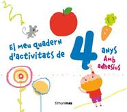 MEU QUADERN D'ACTIVITATS DE 4 ANYS, ELS | 9788490572863 | DIVERSOS AUTORS