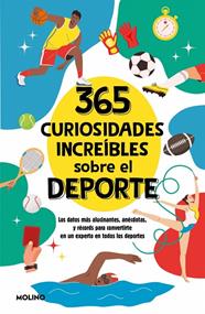 365 CURIOSIDADES INCREÍBLES SOBRE EL DEPORTE | 9788427246867 | SEGUÍ JIMÉNEZ, DIANA