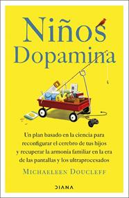 NIÑOS DOPAMINA | 9788411193474 | DOUCLEFF, MICHAELEEN