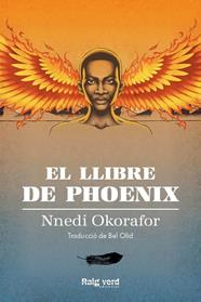 LLIBRE DE PHOENIX, EL | 9788417925826 | OKORAFOR, NNEDI