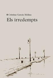 IRREDEMPTS, ELS | 9788412577402 | GARCIA MOLINA, CRISTINA