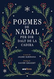 POEMES DE NADAL PER DIR DALT DE LA CADIRA | 9788411732260 | SUBIRANA, JAUME 