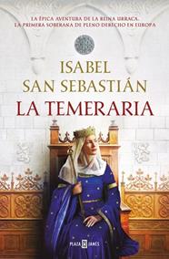 TEMERARIA, LA (SAGA DE LA RECONQUISTA) | 9788401032301 | SAN SEBASTIÁN, ISABEL