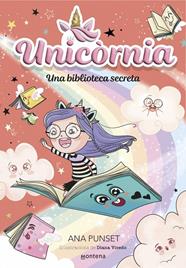 UNICÒRNIA 13. UNA BIBLIOTECA SECRETA (CATALA) | 9788410395091 | PUNSET, ANA