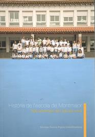 HISTORIA DE L'ESCOLA DE MONTMAJOR | B49402022 | MONTSE DAVINS (COORDINADORA)