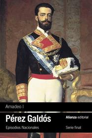 EPISODIOS NACIONALES 43. AMADEO I | 9791370090005 | PÉREZ GALDÓS, BENITO