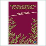 SOM CAVALLS DESCUMA EN CAMPS DE MENTA | 9791399108712 | DUESO, MANEL